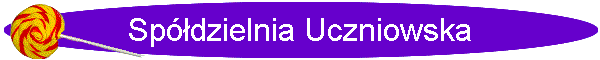 Sp�dzielnia Uczniowska